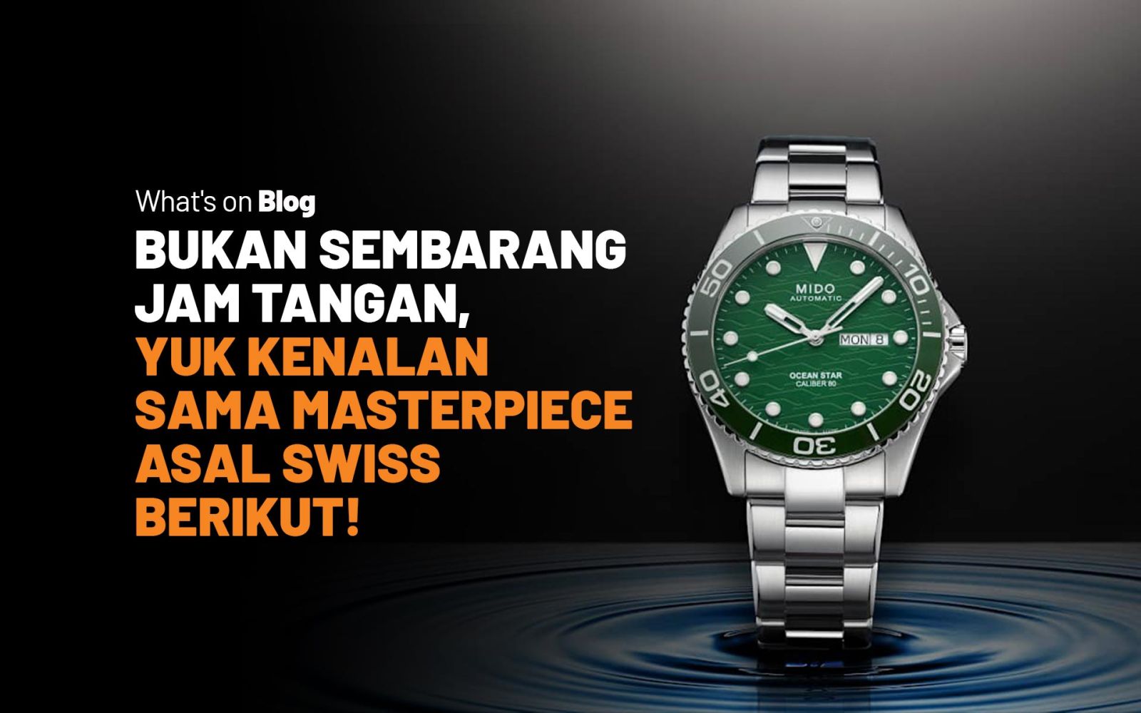 Swiss Watch Shop: The Perfect Timepiece for Cilacap's Heartbeat